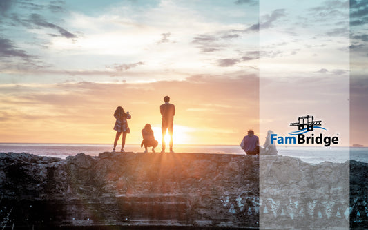 FamBridge is here to help families in the future.